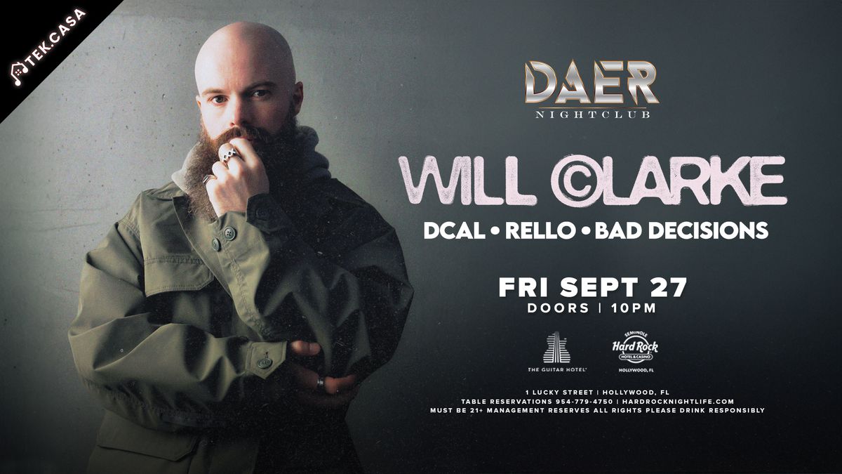 Will Clarke - Tek.Casa | DAER Nightclub