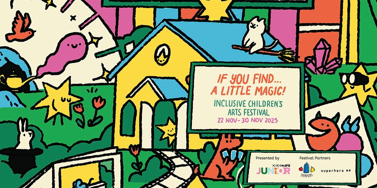 If You Find\u2026 A Little Magic! \u2013 Objectifs Junior Festival 2025
