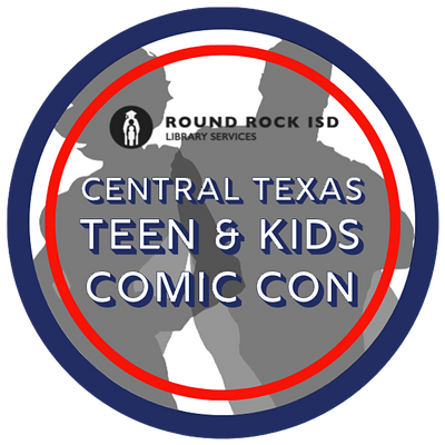 Central Texas Teen & Kids Comic Con