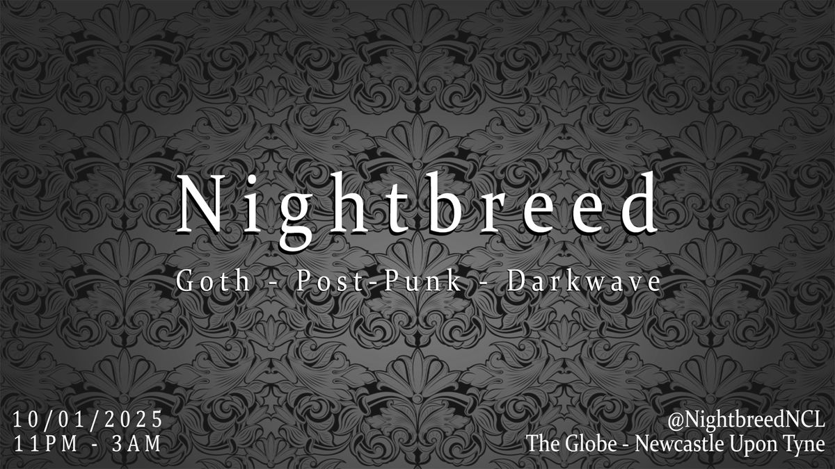 Nightbreed | Goth Post-Punk Darkwave #38 | Friday 10th January 2025 [11PM-3AM]