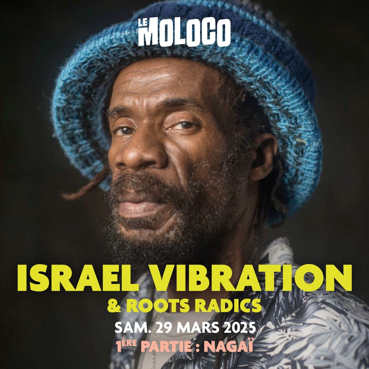 ISRAEL VIBRATION + Naga\u00ef \u2022 Le Moloco