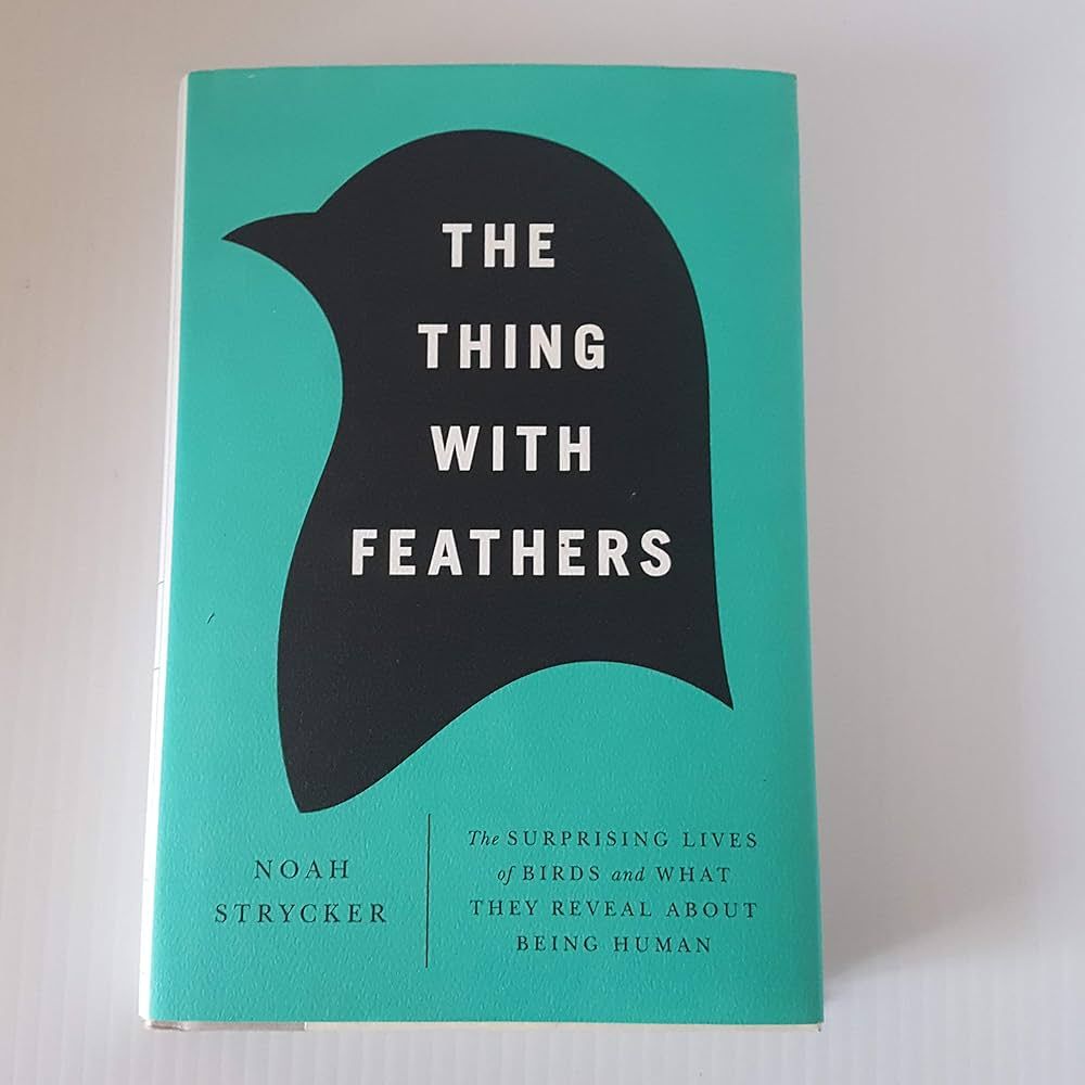 The Thing With Feathers