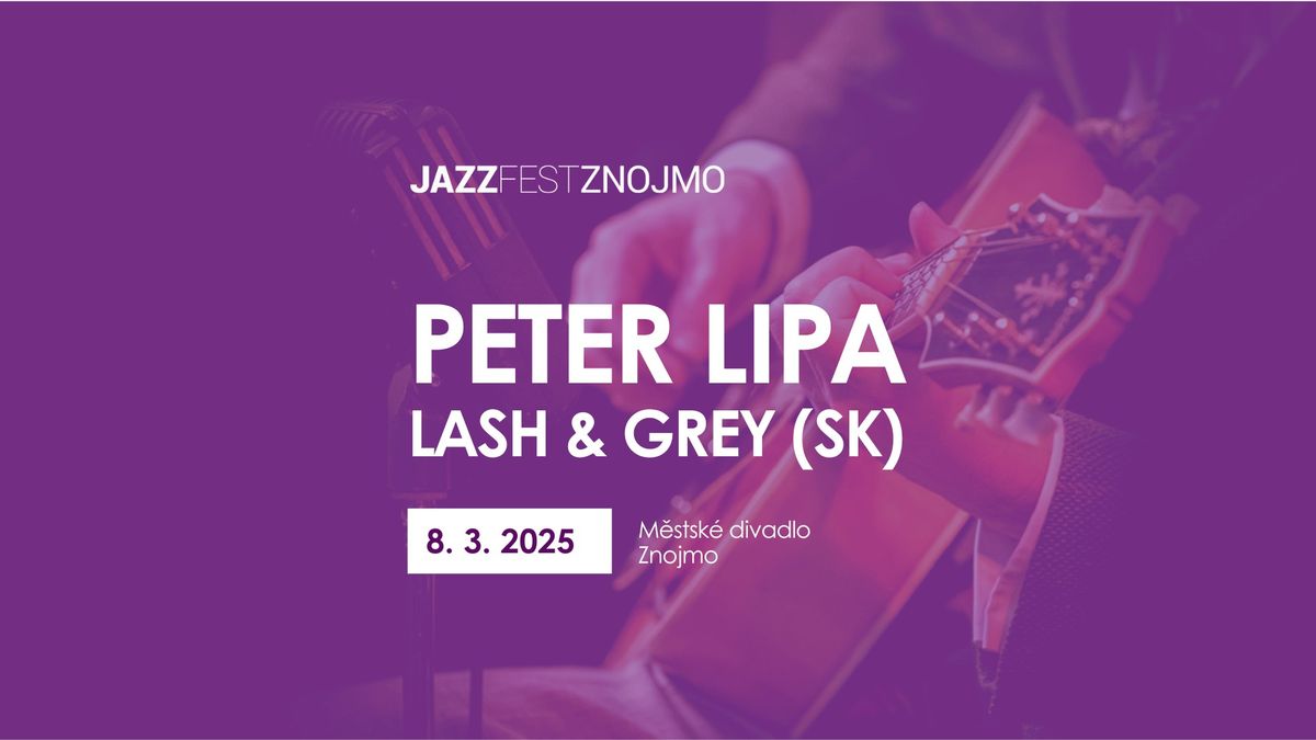 PETER LIPA A HOST: LASH & GREY (SK)