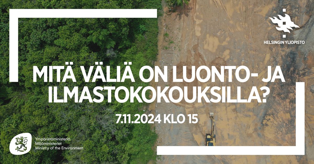 Mit\u00e4 v\u00e4li\u00e4 on luonto- ja ilmastokokouksilla?