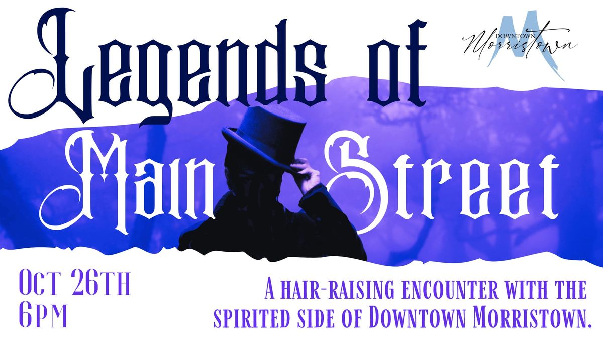 Legends of Main Street, Downtown Ghost Walk