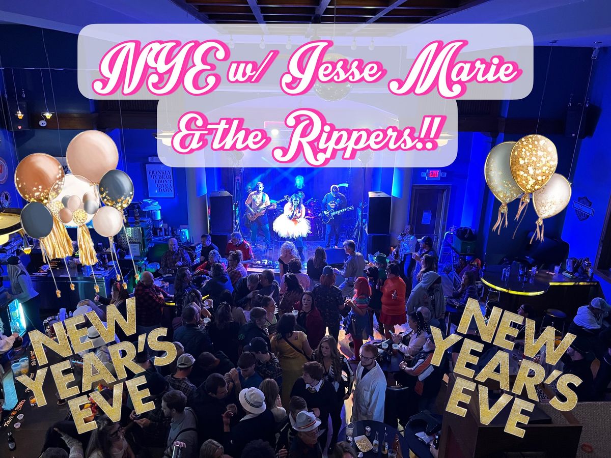 NYE w\/ Jessie Marie & the Rippers!! \ud83c\udf89