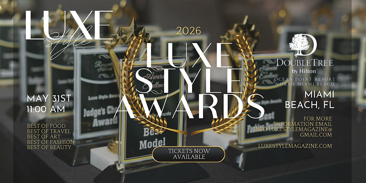Luxe Style Awards 2026 presented by Luxe Style Magazine