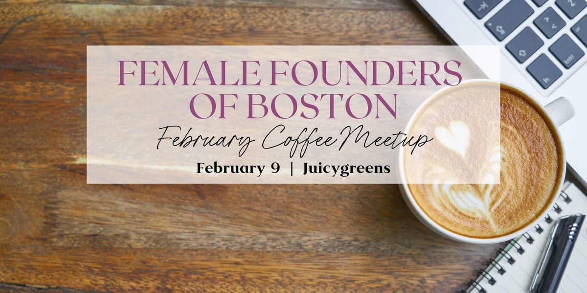 November Coffee Meetup for Female Founders of Boston 