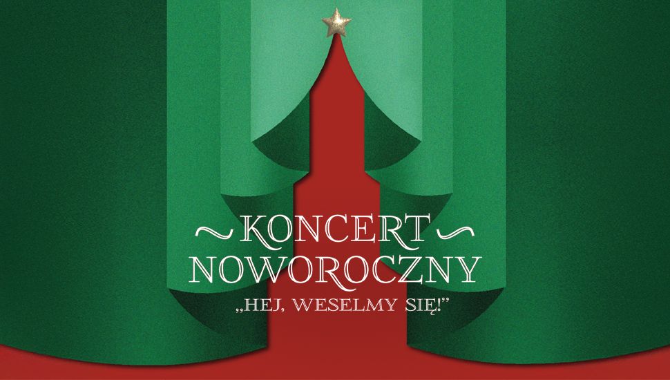 Koncert Noworoczny \u201eHej, Weselmy si\u0119!\u201d