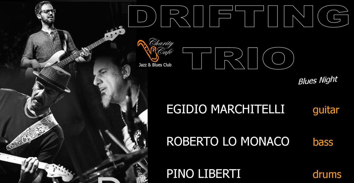 DRIFTING TRIO | BluesNight