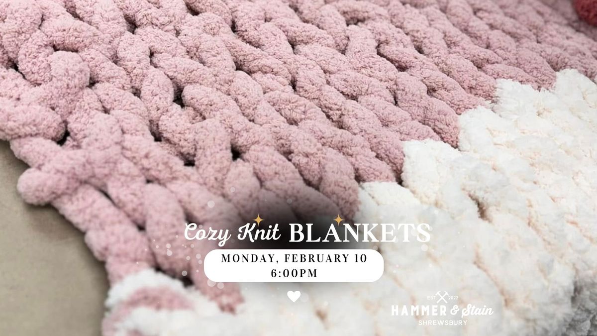 Cozy Knit Blankets DIY Workshop