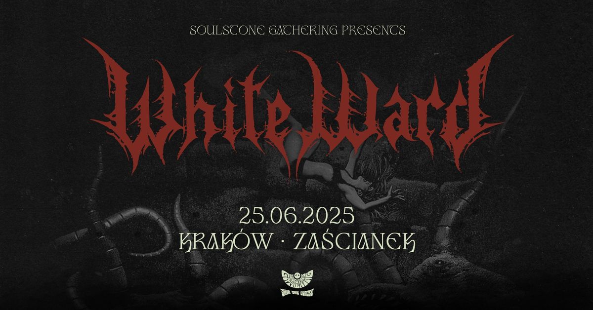 White Ward \u2022 25.06 \u2022 Krak\u00f3w, Za\u015bcianek