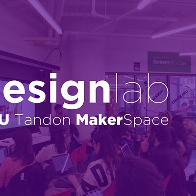 Design Lab @ NYU MakerSpace