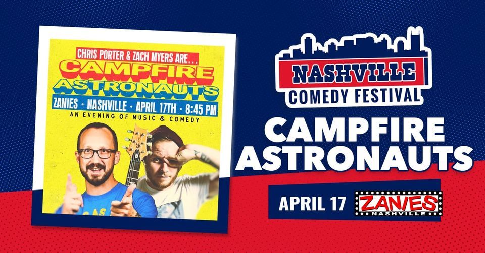 NASHVILLE COMEDY FESTIVAL: Chris Porter and Zach Myers from Shinedown present Campfire Astronauts