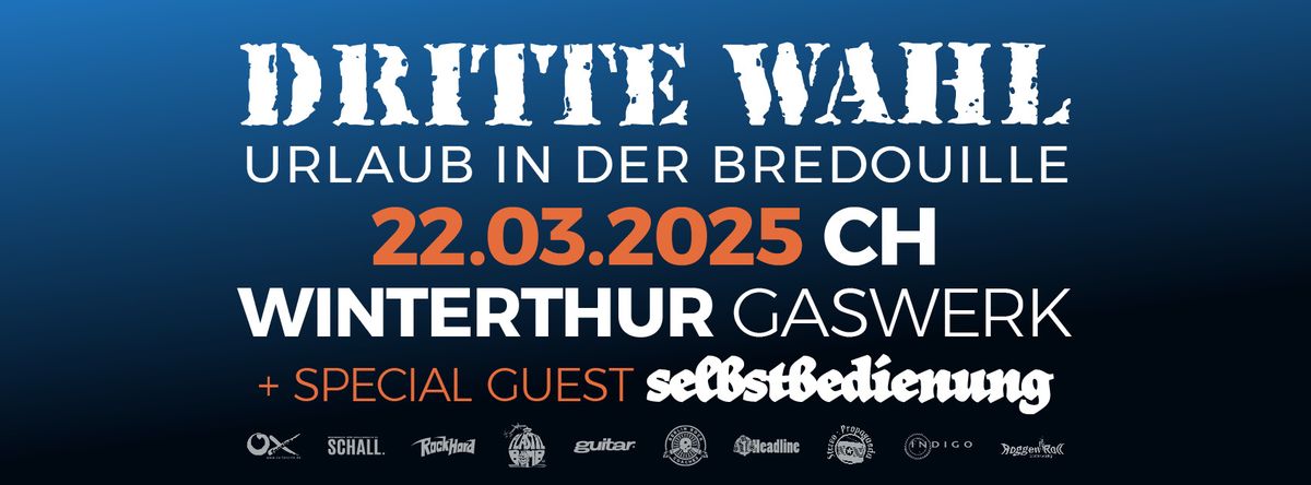 Dritte Wahl + Selbstbedienung live in WINTERTHUR - Urlaub in der Bredouille Tour