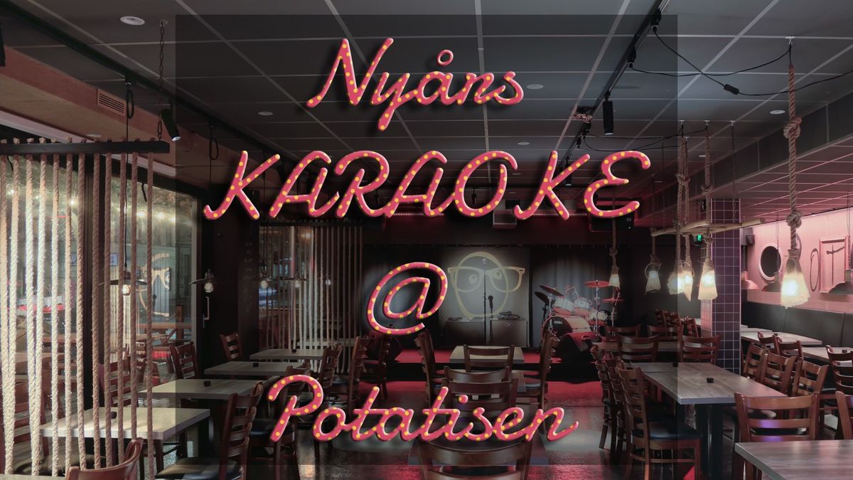 NY\u00c5RSKARAOKE @ POTATISEN (Fri entre)