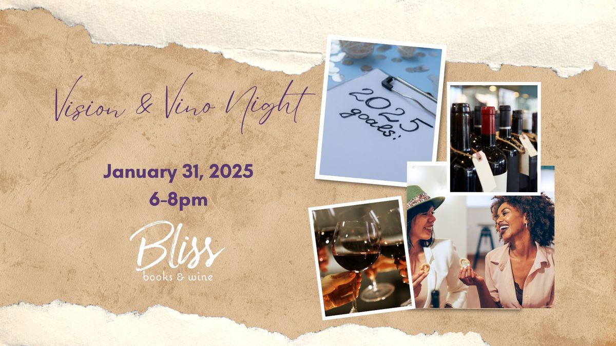 Vision and Vino Night- Goal Setting 