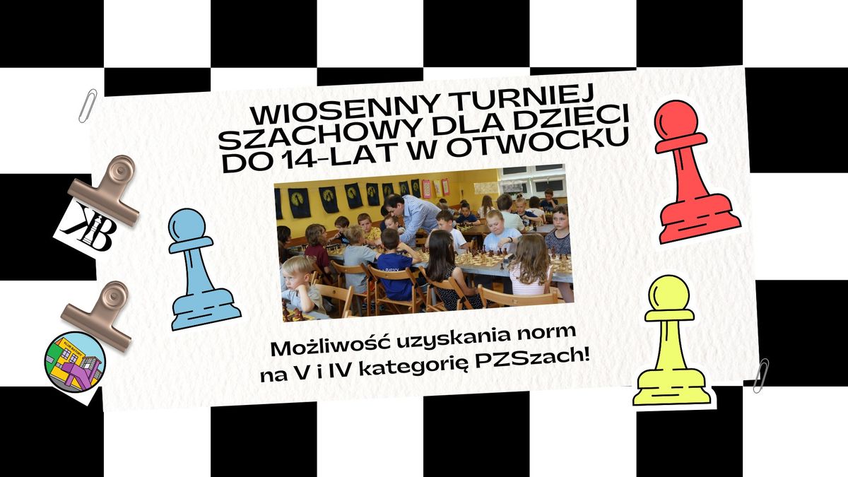 Wiosenny turniej szachowy dla dzieci do 14-lat w Otwocku