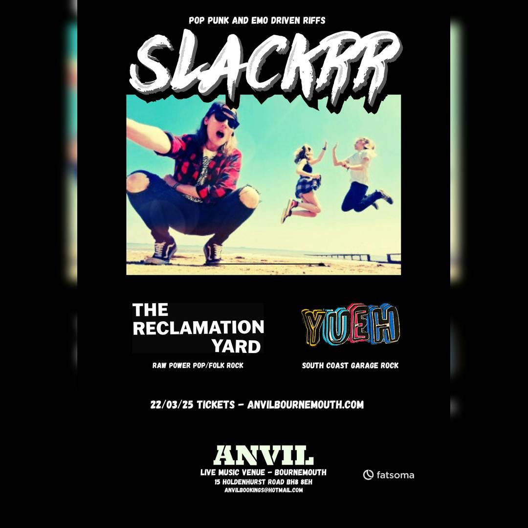 Slackrr \/ The Reclamation Yard \/ Yueh