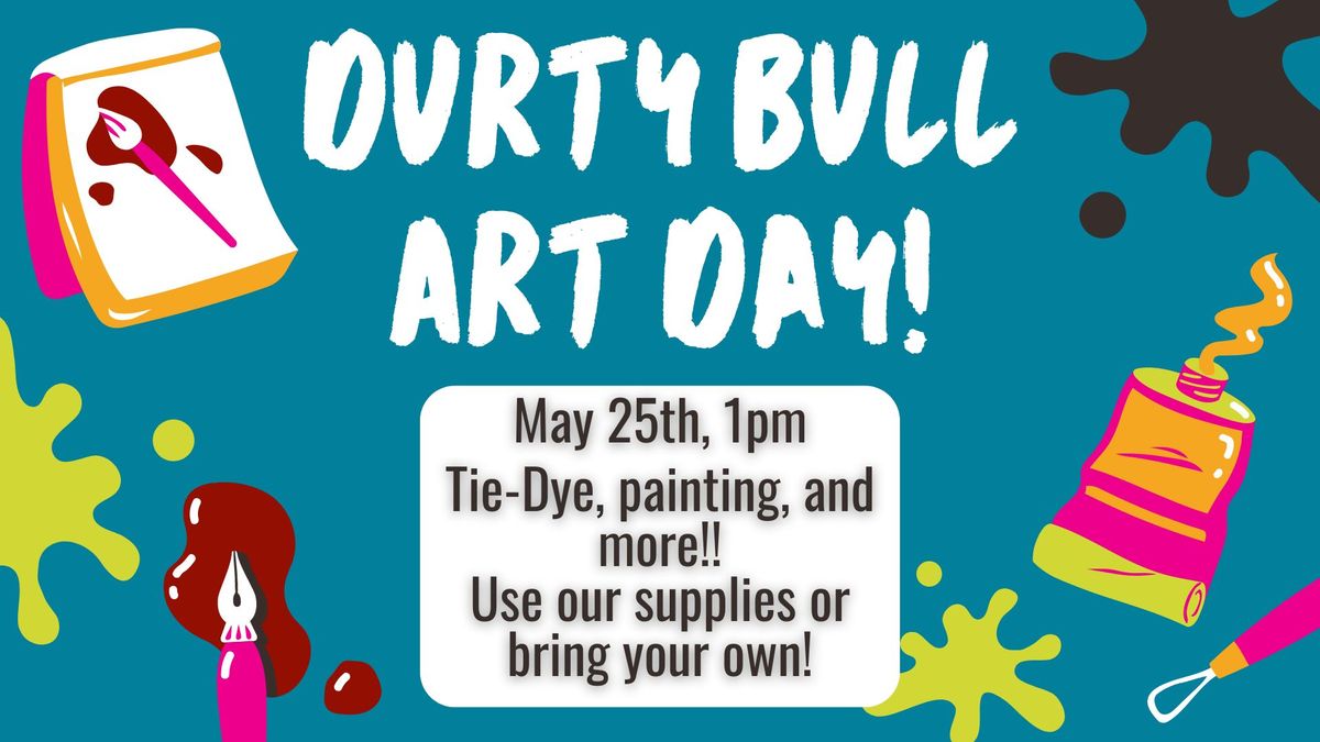 Durty Bull Art Day