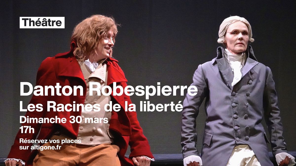 Danton Robespierre \u2022 Altigone