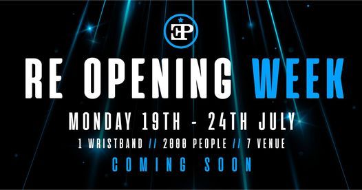 RE OPENING WEEK - 1 WRISTBAND \/ 2000 PEOPLE \/ 7 VENUES