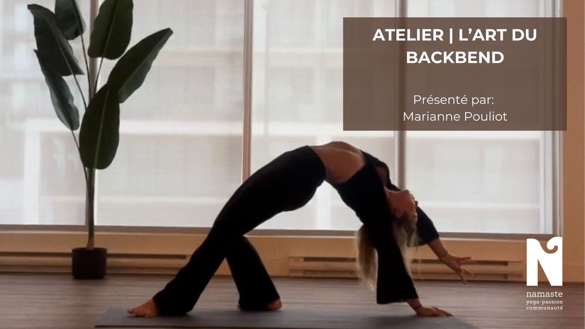 Atelier | L'Art du Backbend