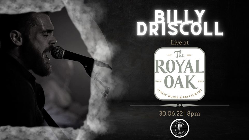 Billy Driscoll \/\/ Thursday Night Music \/\/ Free Entry \/\/ The Royal Oak