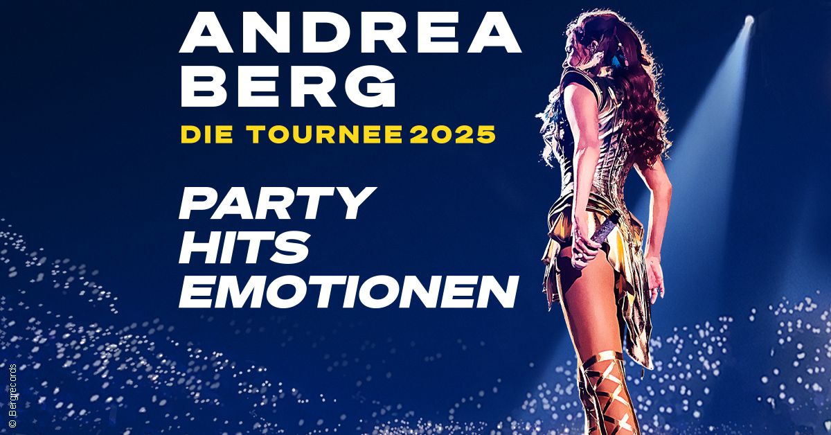 ANDREA BERG - Party, Hits, Emotionen - Die Tournee 2025 I Magdeburg