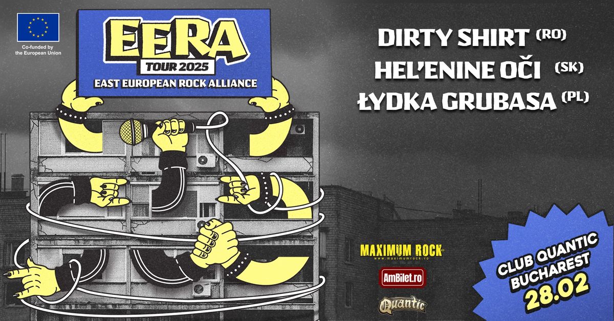 EERA TOUR 2025 BUCHAREST - Dirty Shirt (Ro) - Hel'enine O\u00e7i (Sk) - Lydka Grubasa (Pl)