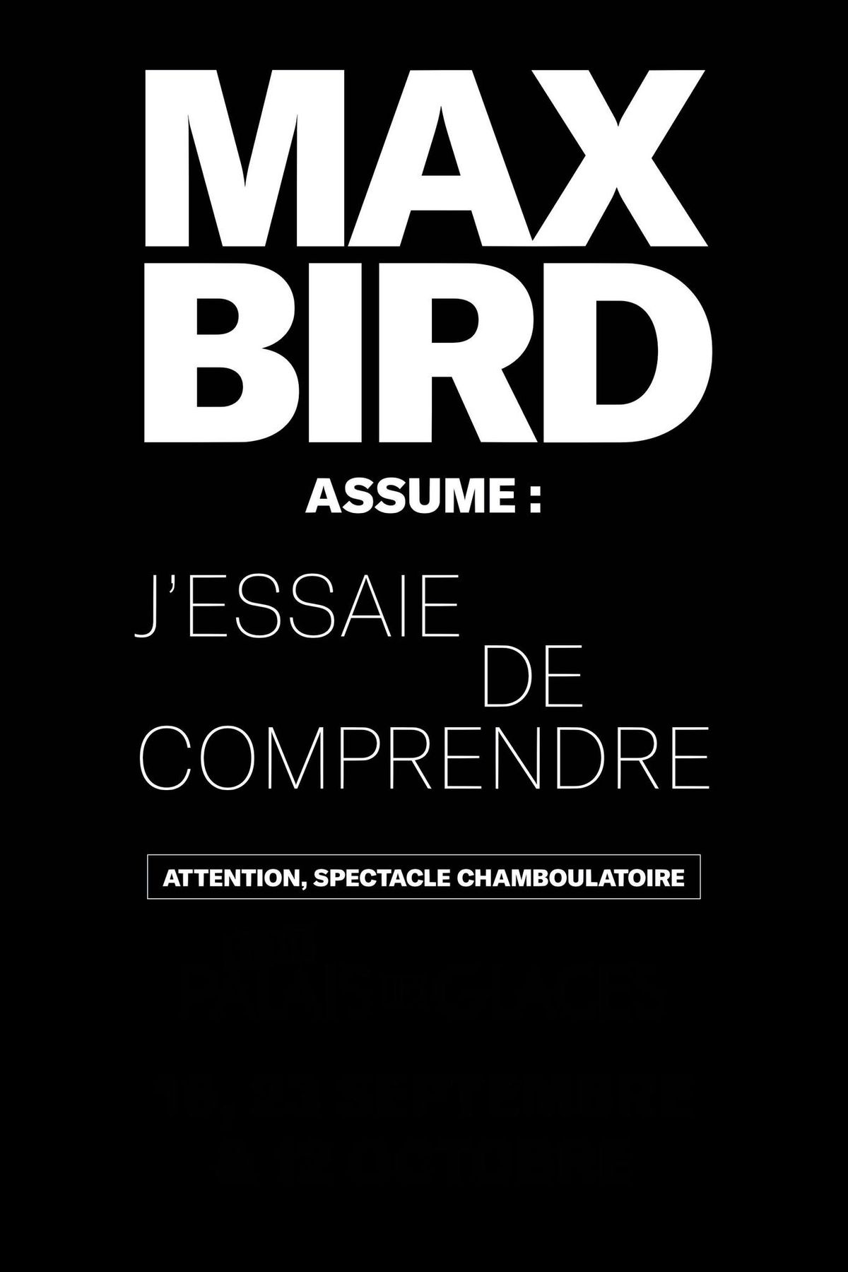 Max Bird \u00e0 Gerson | J'essaie de comprendre