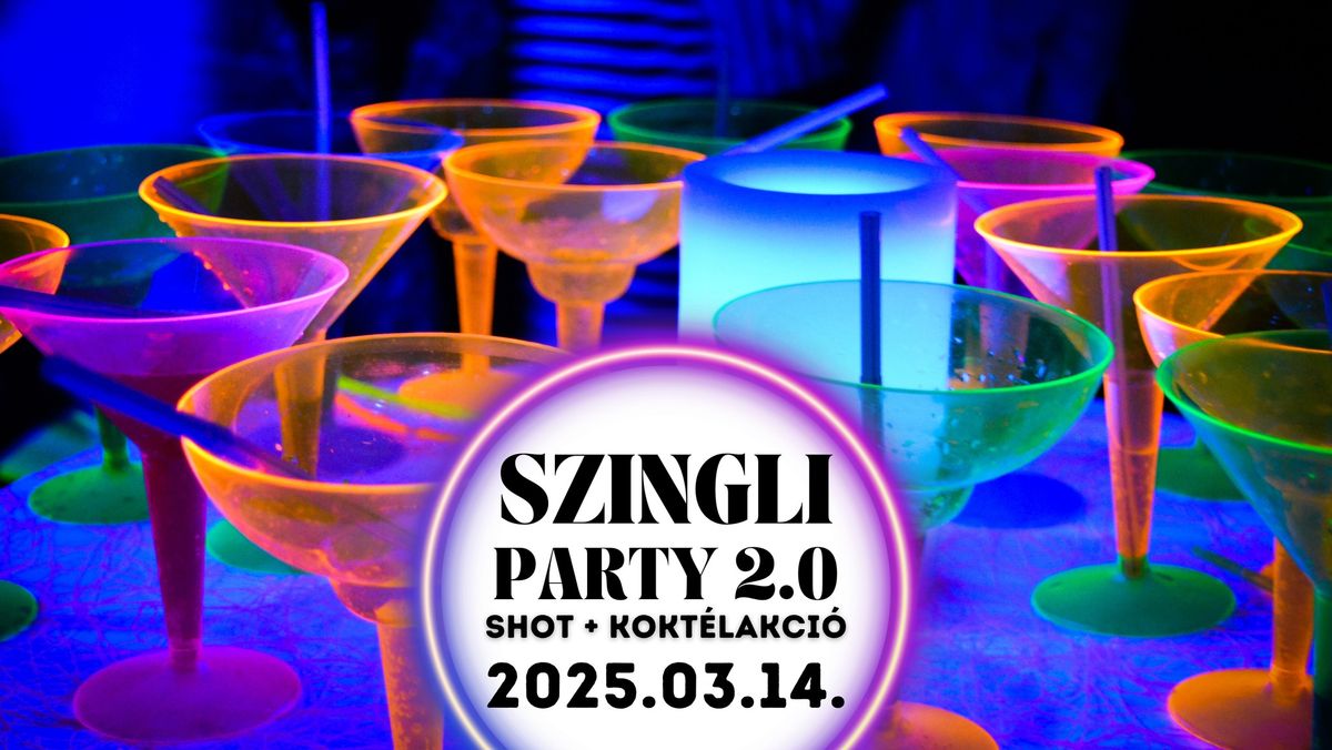 SZINGLI PARTY 2.0