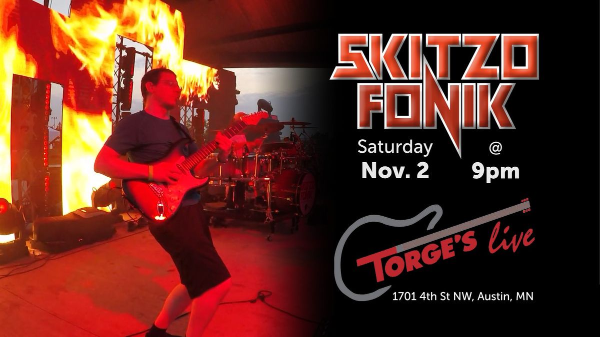 SKITZO FONIK Returns to TORGE'S LIVE in Austin!!!