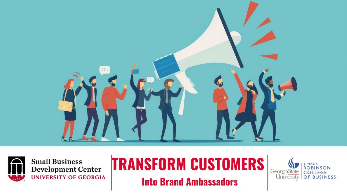 Transform Customers Into Brand Ambassadors