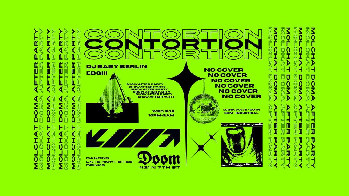 CONTORTION - (Molchat Doma\/Sextile) Show After Party \/NO COVER\/