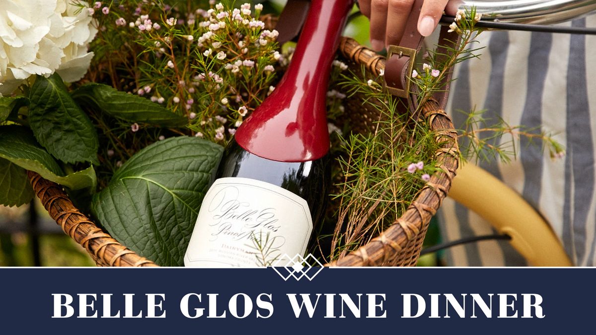 Belle Glos Wine Dinner