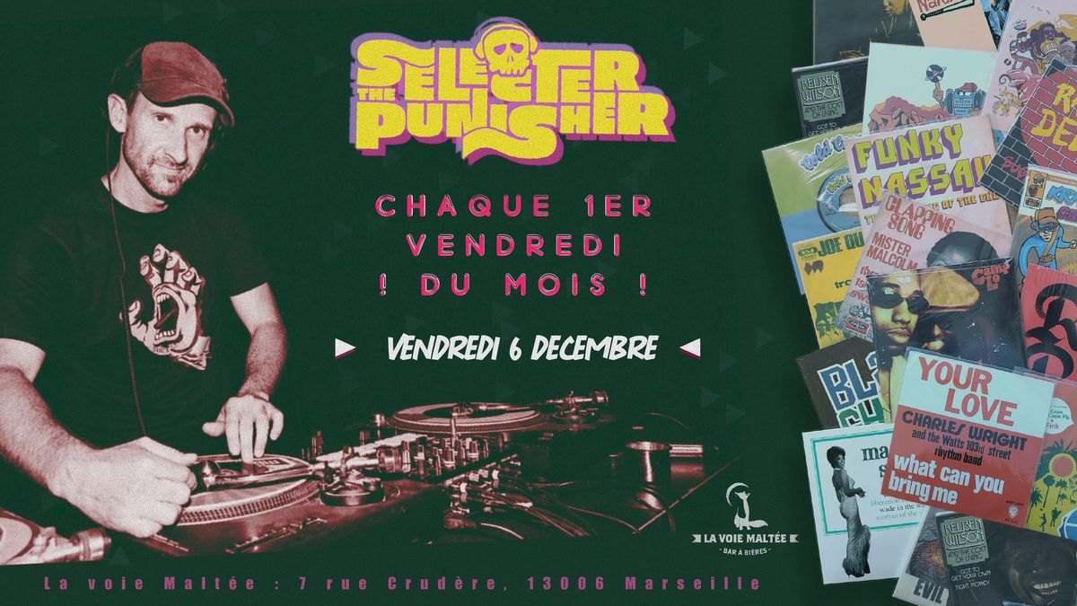 SeLeCtEr ThE PuNiShEr (Dj set \/ Only Vinyl - Groove \u00e0 tous les \u00e9tages) @Voie Malt\u00e9e