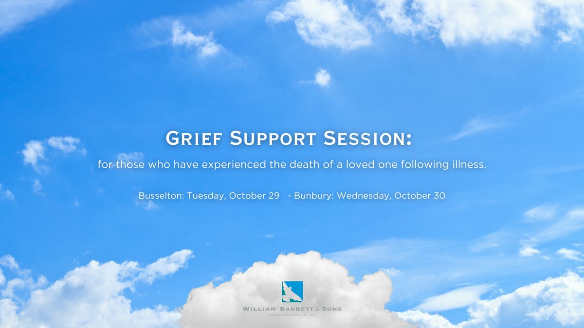 Bunbury grief support session: following illness