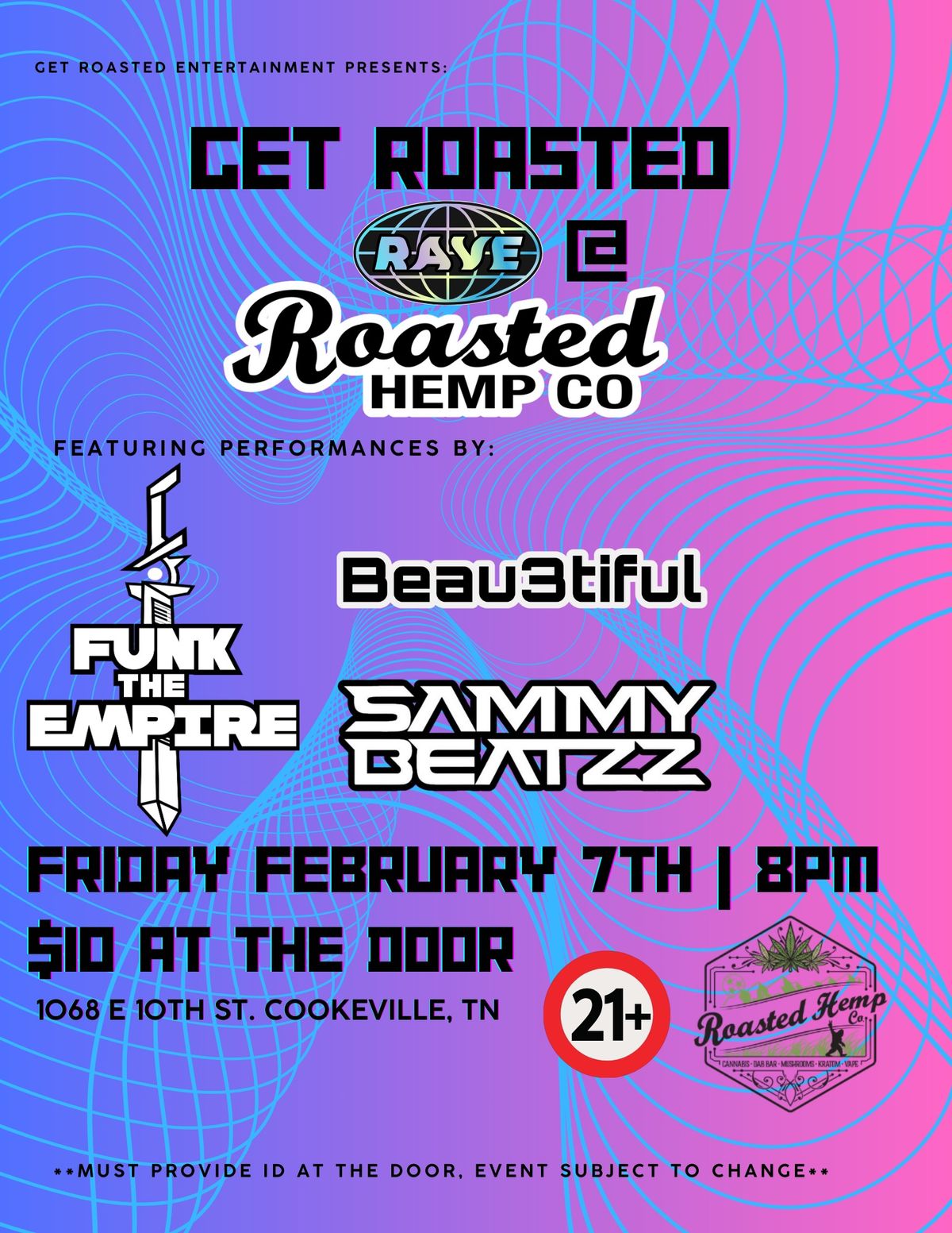 THE GET ROASTED RAVE! WITH FUNK THE EMPIRE, SAMMY BEATZ, BEAU3TIFUL 