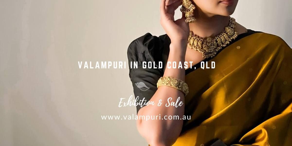 VALAMPURI's Exhibition & Sale in Gold Coast, QLD July 6th 2024