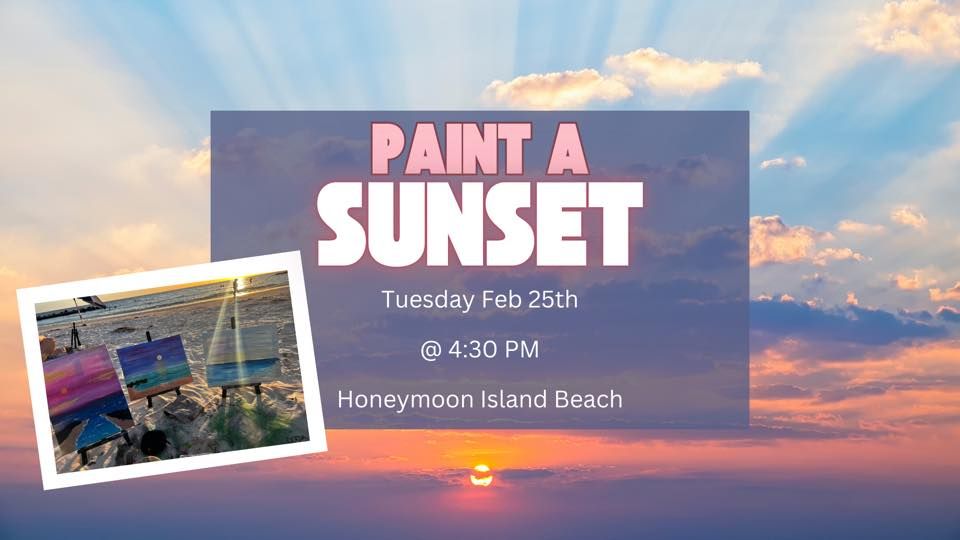 Paint A Sunset On Honeymoon Island FEBRUARY 