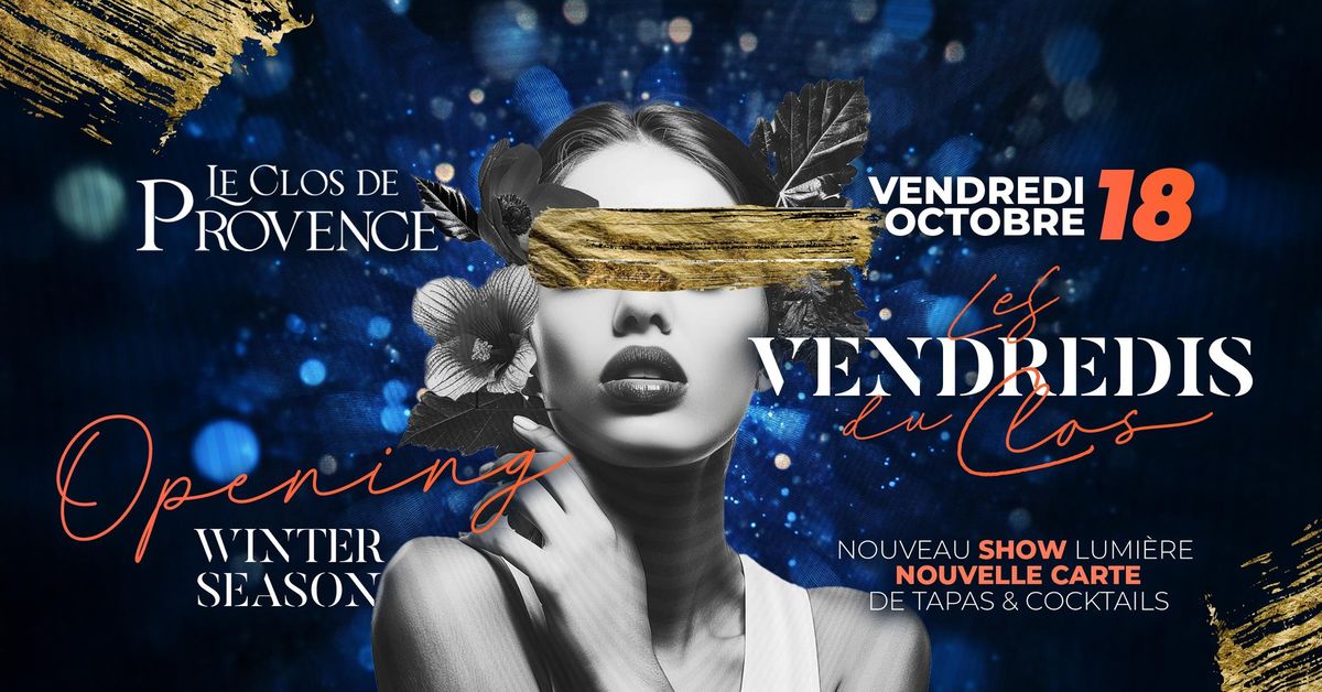 Les Vendredis du Clos - Opening Interieur I Entr\u00e9e Gratuite