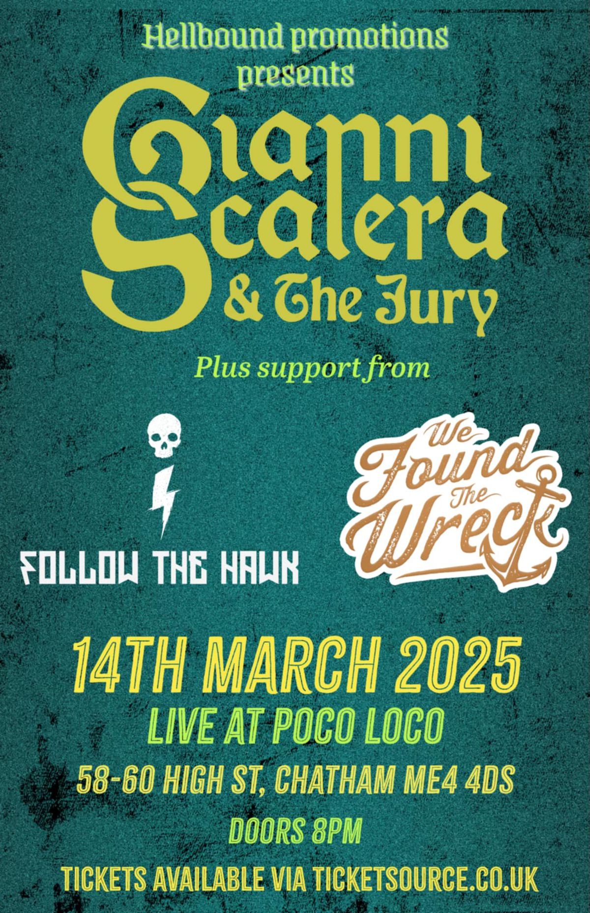 Gianni Scalera & The Jury + We Found The Wreck + Follow The Hawk 