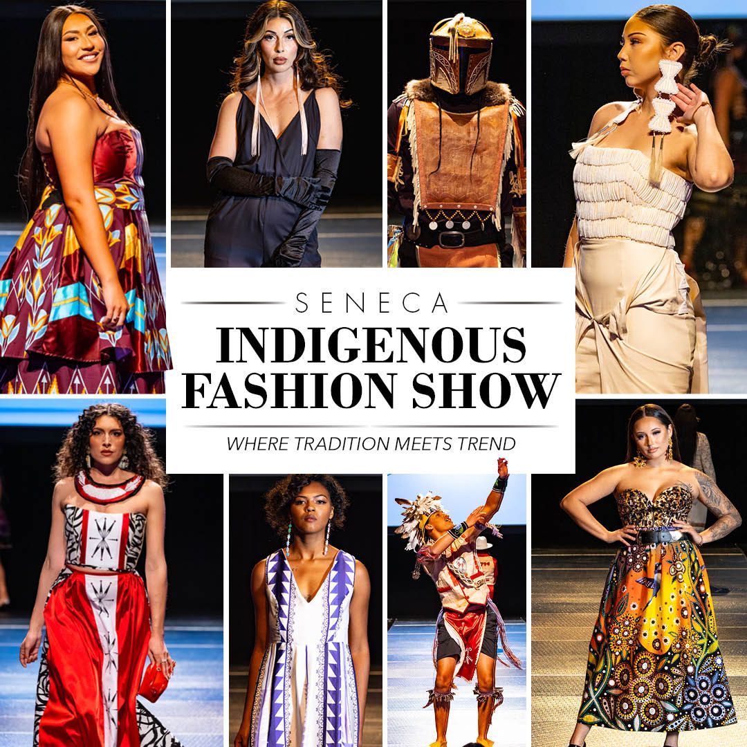 Seneca Indigenous Fashion Show at Seneca Niagara Casino - Events Center