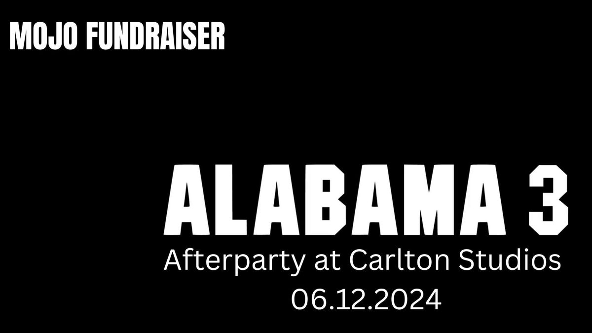 The Alabama 3 Afterparty (MOJO Fundraiser)