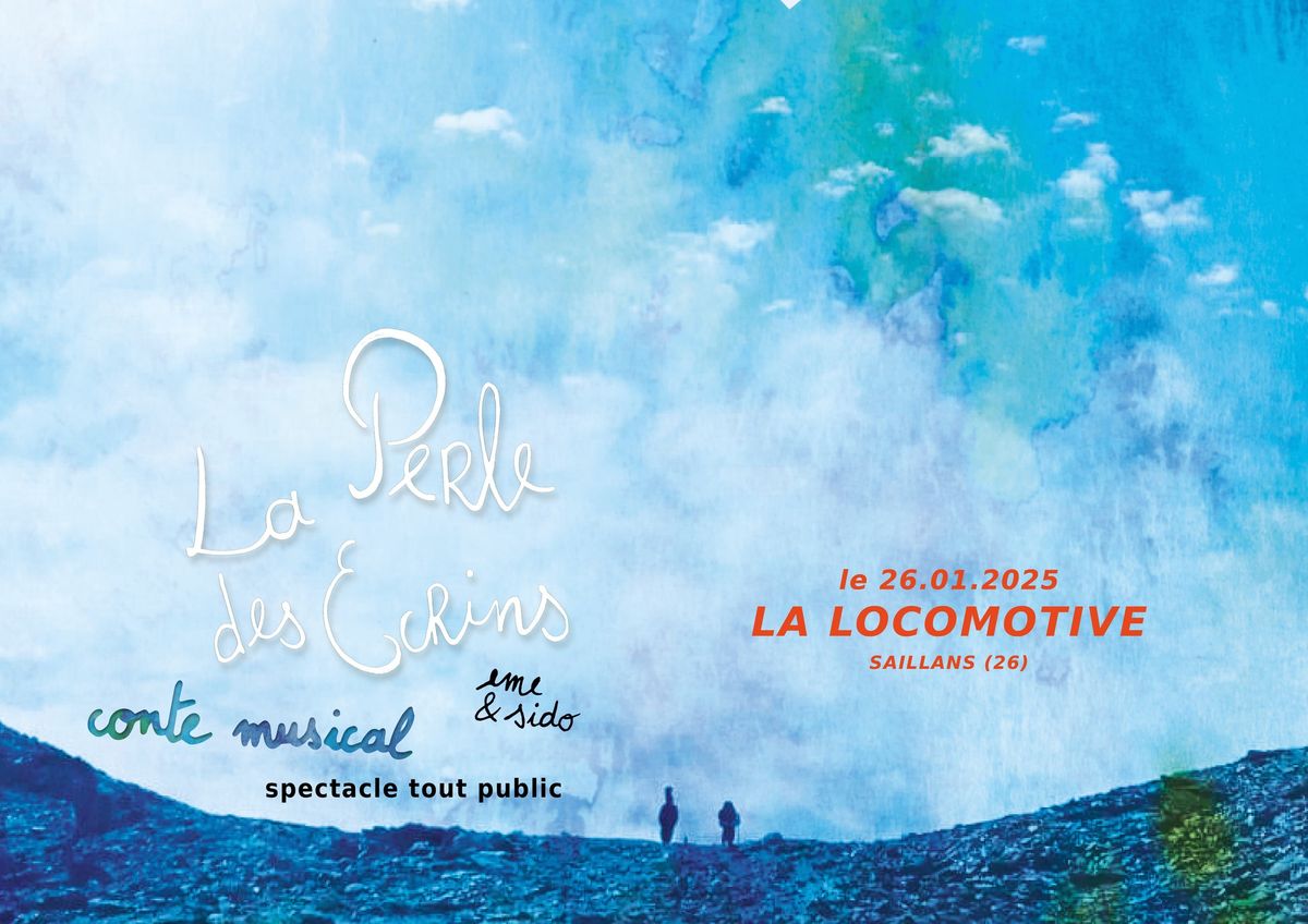 Soir\u00e9e spectacle "La Perle des Ecrins" \u00e0 Saillans (Dr\u00f4me)