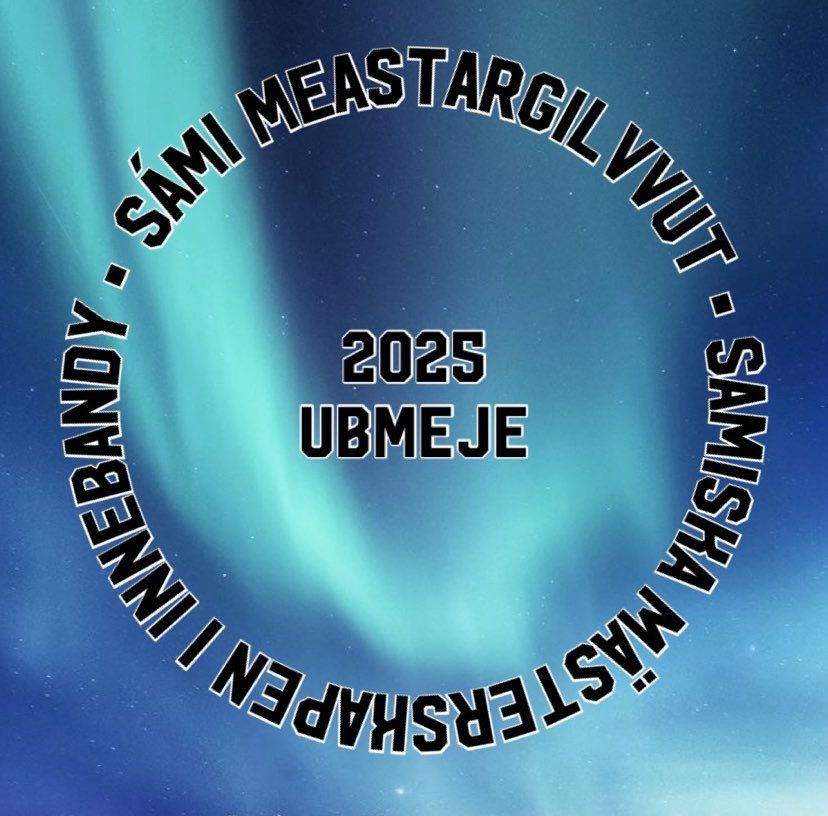 Samiska M\u00e4sterskapet i Innebandy 2025\/ S\u00e1mi Meastargilvvut