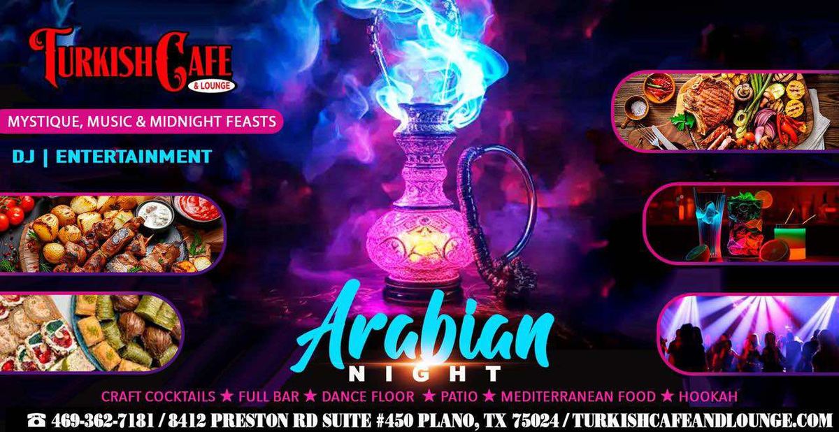 ARABIAN NIGHT: MYSTIQUE, MUSIC & MIDNIGHT FEASTS!