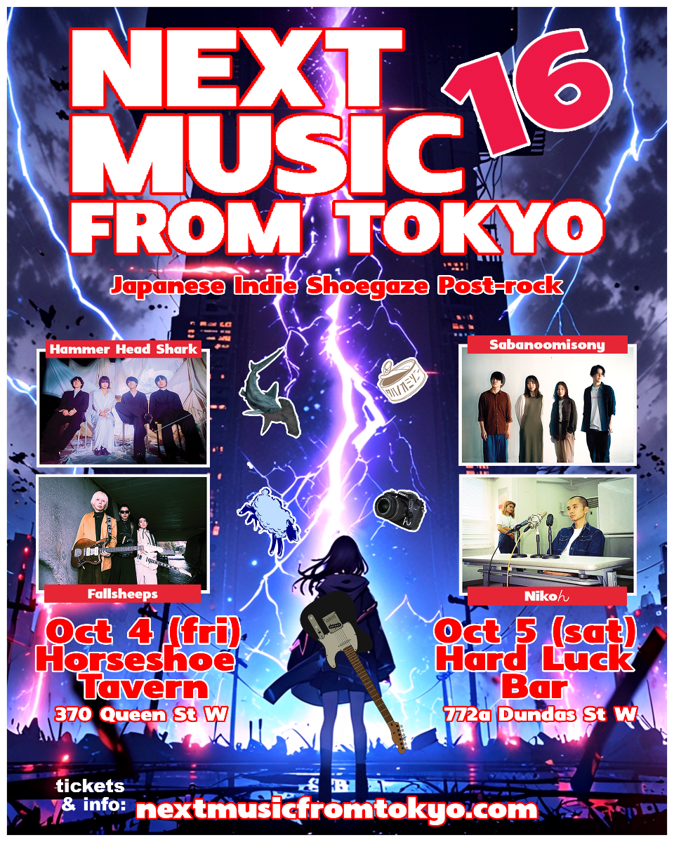 Next Music from Tokyo vol 16 (Fri Oct 4 @ Horseshoe Tavern)