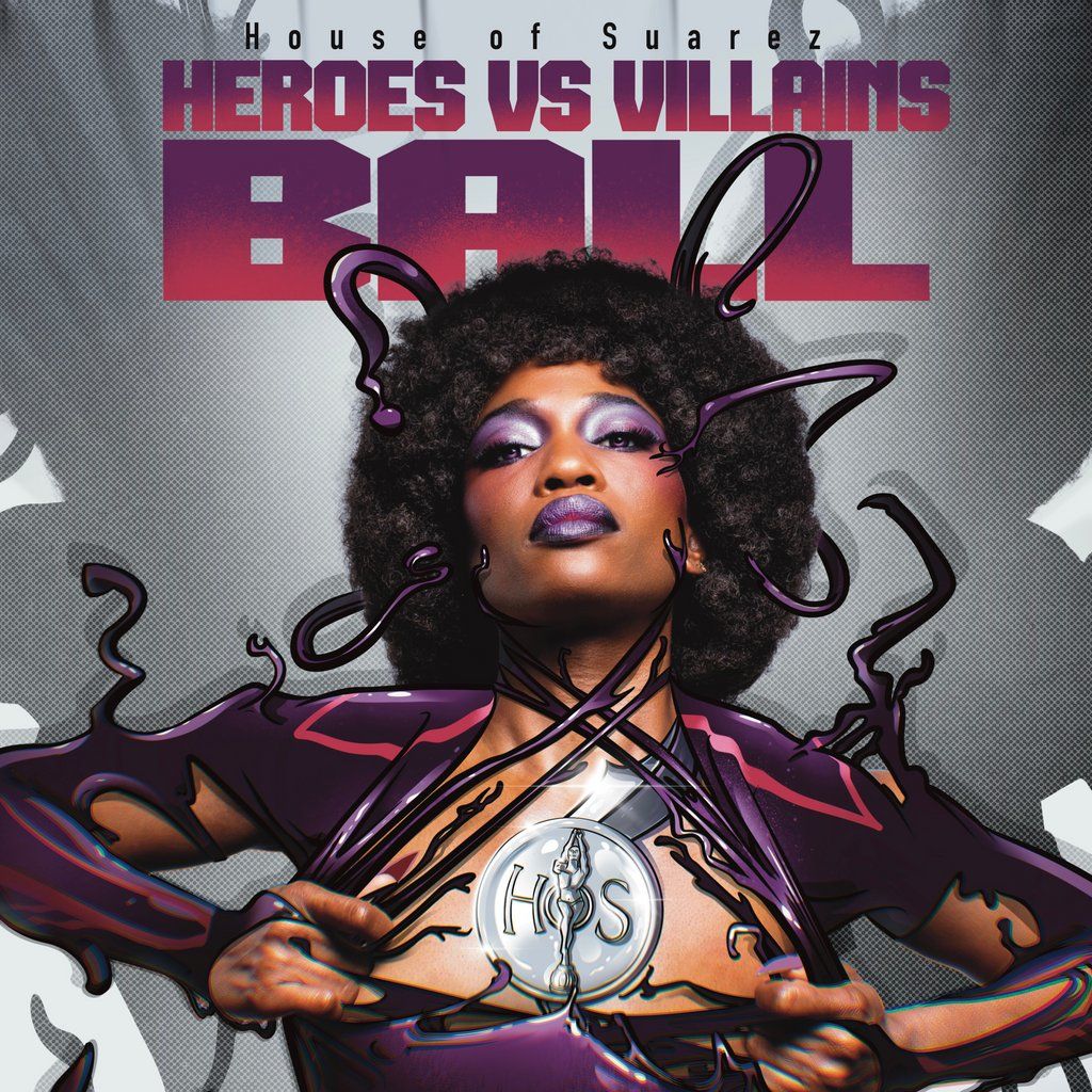 House of Suarez Presents - The Heroes vs Villains Ball